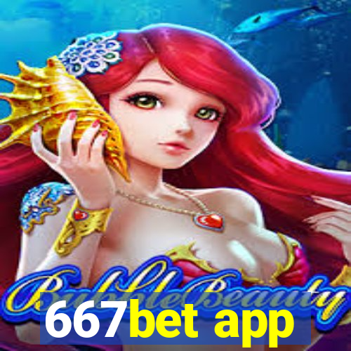 667bet app